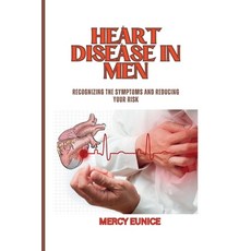(英文圖書) Heart Disease in Men: Recognizing The Symptoms And Reducing Your Risk 平裝版, Independently Published, 英文