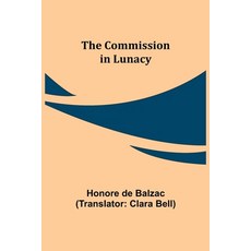 (英文圖書) The Commission in Lunacy 平裝版, Alpha Edition, 英文
