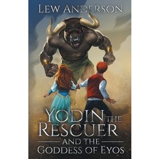(英文圖書)Yodin the Rescuer: And the Goddess of Eyos 平裝版, Treestone Publishing, 英文