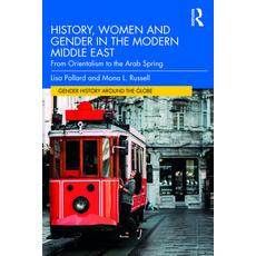 (英文圖書) History Women and Gender in the Modern Middle East: From Orientalism to the Arab Spring 平裝版, Routledge, 英文