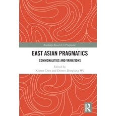 (英文圖書) East Asian Pragmatics: Commonalities and Variations 平裝版, Routledge, 英文