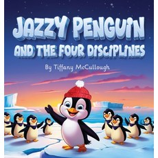(英文圖書)Jazzy Penquin and the four Disciplines 精裝版, Tiffany McCullough, 英文