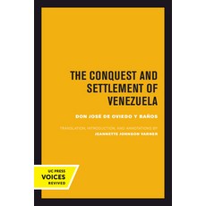 The Conquest and Settlement of Venezuela 平裝版, University of California Press, 英文