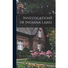 (英文圖書) Investigations of Indiana Lakes 精裝版, Hassell Street Press, 英文