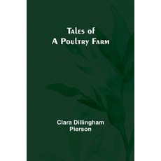 (英文圖書)Tales of a Poultry Farm 平裝版, Alpha Edition, 英文