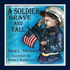 (英文圖書)A Soldier Brave and Tall 平裝版, Tara L Nielsen, 英文