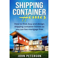 (英文圖書) Shipping Container Homes: Your complete guide on how to find buy and design sh... 平裝版, Createspace Independent Pub..., 英文