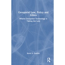 (英文圖書) Geospatial Law Policy and Ethics: Where Geospatial Technology is Taking the Law 精裝版, Routledge, 英文