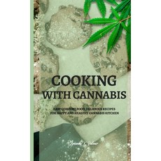 (英文圖書) Cooking with Cannabis: Easy comfort food DELICiOUS recipes for happy and HEALTHY cannabis ki... 精裝版, Jela Publishing - Cookbooks, 英文