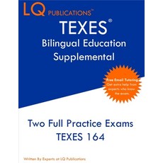 TEXES Bilingual Education Supplemental: Two Full Practice Exam - Free Online Tutoring - Updated Exam... 平裝版, Lq Pubications, 英文