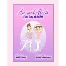 (英文圖書)Ava and Alexis - First Day of Ballet 平裝版, Createspace Independent Pub..., 英文