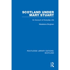 (英文圖書) Scotland Under Mary Stuart: An Account of Everyday Life 精裝版, Routledge, 英文