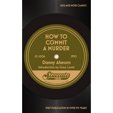 (英文圖書) How to Commit a Murder 平裝版, Stark House Press, 英文
