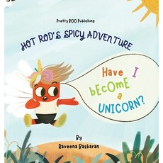 (英文圖書)Hot Rod's Spicy Adventure - Have I Become a Unicorn?: A Funny Picture Book Serie... 精裝版, Pretty Boo Publishing, 英文