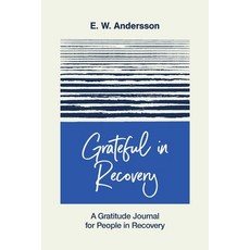 (英文圖書) Grateful in Recovery: A Gratitude Journal for Improving Recovery and Sobriety 平裝版, Independently Published, 英文