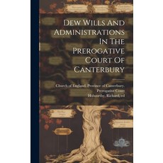 (英文圖書) Dew Wills And Administrations In The Prerogative Court Of Canterbury 精裝版, Legare Street Press, 英文