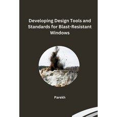 (英文圖書) Developing Design Tools and Standards for Blast-Resistant Windows 平裝版, Tredition Gmbh, 英文