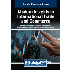 (英文圖書) Modern Insights in International Trade and Commerce 平裝版, IGI Global, 英文