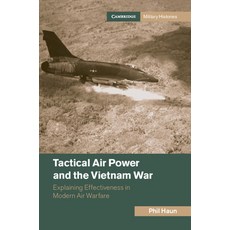 (英文圖書) Tactical Air Power and the Vietnam War: Explaining Effectiveness in Modern Air Warfare 精裝版, Cambridge University Press, 英文