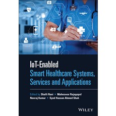 (英文圖書) Iot-Enabled Smart Healthcare Systems Services and Applications 精裝版, Wiley, 英文