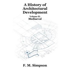 (英文圖書) A History of Architectural Development Vol. II: Mediaeval 平裝版, Wildside Press, 英文