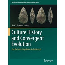 (英文圖書) Culture History and Convergent Evolution: Can We Detect Populations in Prehistory? 平裝版, Springer, 英文