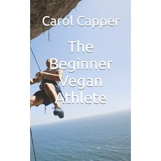 (英文圖書) The Beginner Vegan Athlete 平裝版, Independently Published, 英文