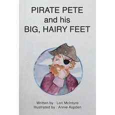 (英文圖書)PIRATE PETE and his BIG HAIRY FEET 平裝版, Independently Published, 英文