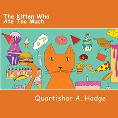 (英文圖書)The Kitten Who Ate Too Much 平裝版, Createspace Independent Pub..., 英文