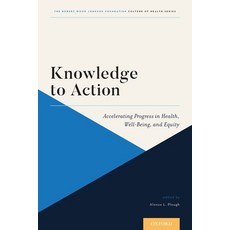 (英文圖書) Knowledge to Action: Accelerating Progress in Health Well-Being and Equity 平裝版, Oxford University Press, USA, 英文