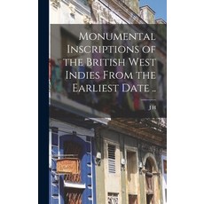 (英文圖書) Monumental Inscriptions of the British West Indies From the Earliest Date .. 精裝版, Legare Street Press, 英文