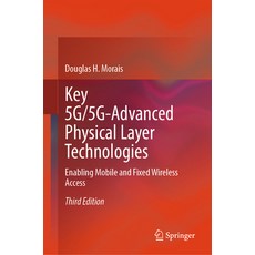 (英文圖書) Key 5g/5g-Advanced Physical Layer Technologies: Enabling Mobile and Fixed Wireless Access 精裝版, Springer, 英文