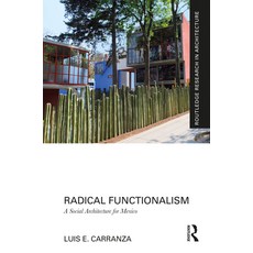 (英文圖書) Radical Functionalism: A Social Architecture for Mexico 精裝版, Routledge, 英文