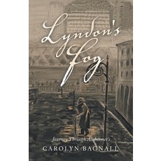 (英文圖書) Lyndon's Fog: Journey Through Alzheimer's 平裝版, Archway Publishing, 英文