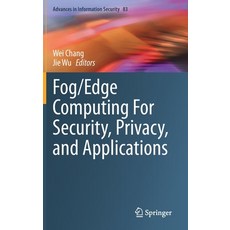 Fog/Edge Computing for Security Privacy and Applications 精裝版, Springer, 英文