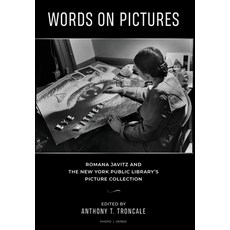 Words on Pictures: Romana Javitz and the New York Public Library's Picture Collection 精裝版, Photo - Verso Publications LLC, 英語
