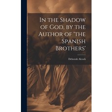 (英文圖書) In the Shadow of God by the Author of 'the Spanish Brothers' 精裝版, Legare Street Press, 英文