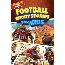 (英文圖書)Football Short Stories For Kids: Inspirational Tales of Triumph From American Fo... 平裝版, Lta Publishing, 英文