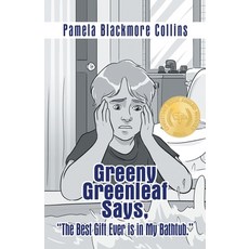 (英文圖書)Greeny Greenleaf Says "The Best Gift Ever is in My Bathtub." 平裝版, WestBow Press, 英文