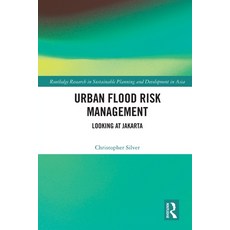 (英文圖書) Urban Flood Risk Management: Looking at Jakarta 平裝版, Routledge, 英文