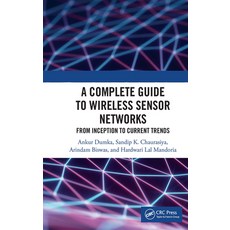 (英文圖書) A Complete Guide to Wireless Sensor Networks: from Inception to Current Trends 平裝版, CRC Press, 英文