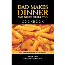 (英文圖書) Dad Makes Dinner and Other Meals Too 平裝版, Michael Faeth, 英文