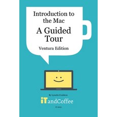 (英文圖書) Introduction to the Mac (Part 1) - A Guided Tour (Ventura Edition): Getting Started Guide to ... 平裝版, Blurb, 英文