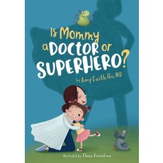 (英文圖書)Is Mommy a Doctor or Superhero? 平裝版, Element26, Inc., 英文
