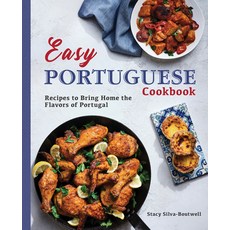 Easy Portuguese Cookbook: Recipes to Bring Home the Flavors of Portugal 平裝版, Rockridge Press, 英文