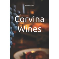(英文圖書) Corvina Wines 平裝版, Independently Published, 英文