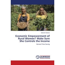 (英文圖書) Economic Empowerment of Rural Women? Make Sure She Controls the Income 平裝版, LAP Lambert Academic Publis..., 英文