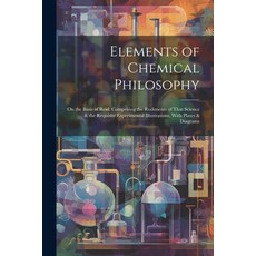 (英文圖書) Elements of Chemical Philosophy: On the Basis of Reid Comprising the Rudiments of That Scien... 平裝版, Legare Street Press, 英文