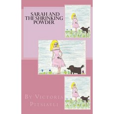 (英文圖書)Sarah and the Shrinking Powder 平裝版, Createspace Independent Pub..., 英文