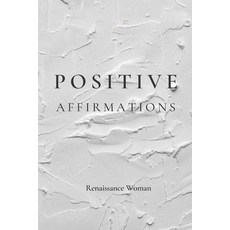 (英文圖書) Positive Affirmations 平裝版, Independently Published, 英文